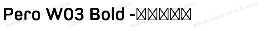 Pero W03 Bold 字体转换